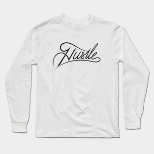 Hustle Long Sleeve T-Shirt